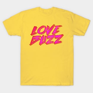 LOVE BUZZ T-Shirt